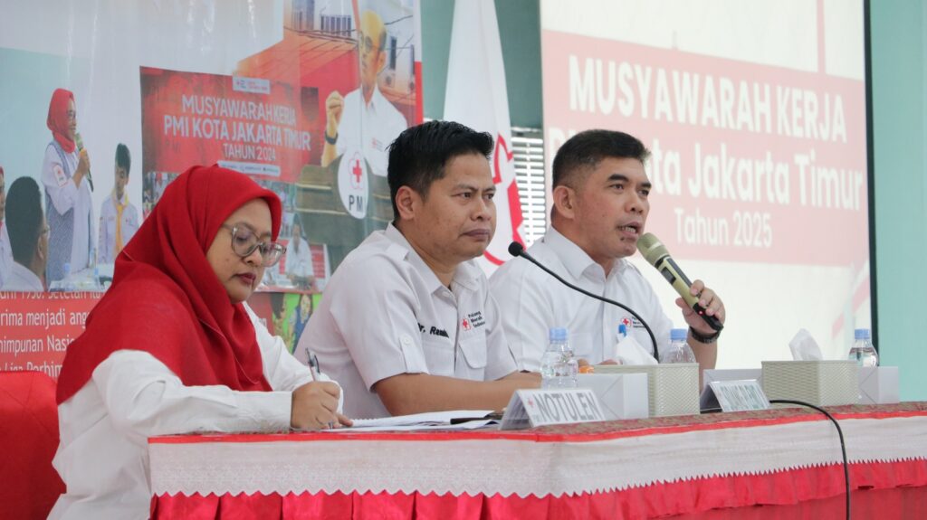Musyawarah Kerja PMI Kota Jakarta Timur 2025, Memperkuat Layanan Kemanusiaan Melalui Sinergi & Kolaborasi yang inovatif